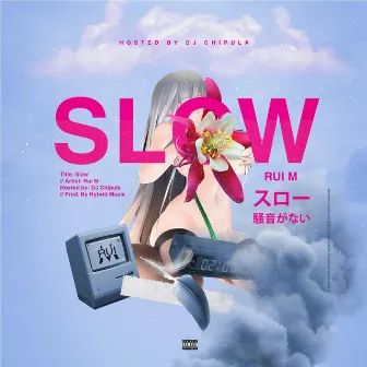 Slow by Rui M