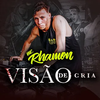 Visão de Cria by MC Rhamon