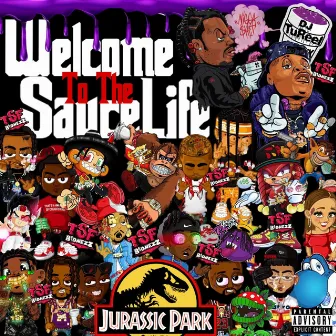 Welcome To The SauceLife, Vol. 4 by DJ TuReel