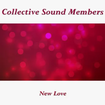 New Love by Collective Sound Members