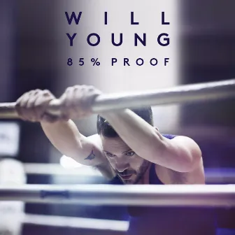 85% Proof by Will Young