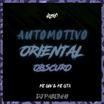 Automotivo Oriental Obscuro by dj pablinho zs