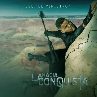 Hacia La Conquista by Jvl el Ministro