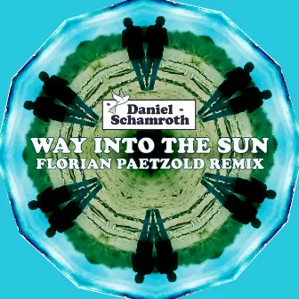 Way Into The Sun (Florian Paetzold Remix) by Florian Paetzold