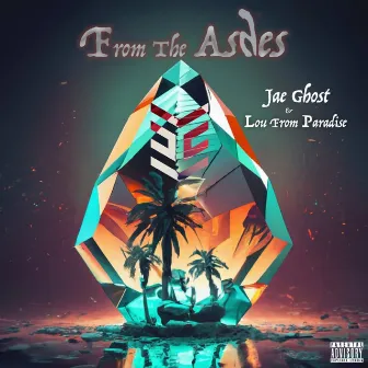 From The Ashes by Jae Ghost