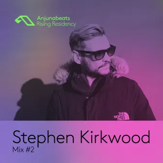 The Anjunabeats Rising Residency with Stephen Kirkwood #2 by Stephen Kirkwood