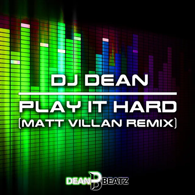 Play It Hard - Matt Villan Extended Remix