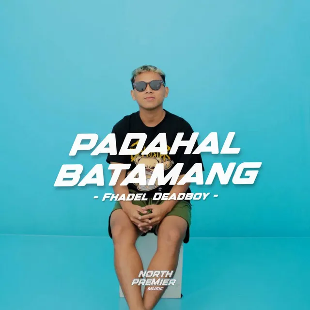 DJ PADAHAL BATAMANG 2