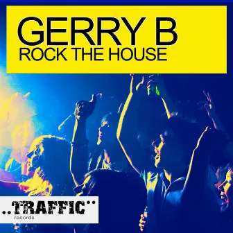 Rock The House by Gerry B