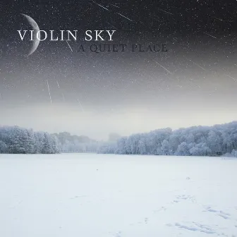 A Quiet Place by Violin Sky