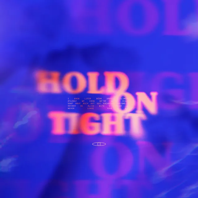 Hold On Tight