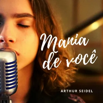 Mania de Você by Arthur Seidel