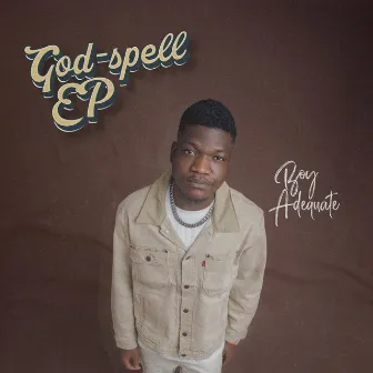 God-Spell by Boy Adequate