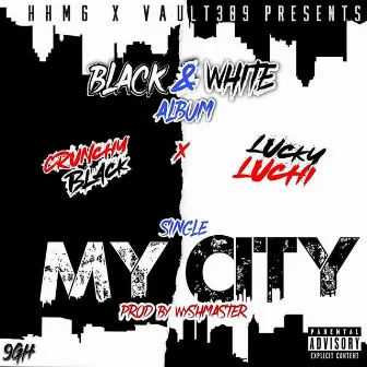 My City by Lucky Luchi