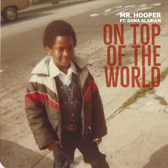 On Top of the World by Mr. Hooper