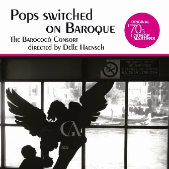 Pops switched on Baroque (Original '70s Lounge Masters) by Delle Haensch