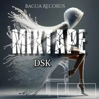 MIXTAPE by DSK