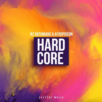 Hardcore by Afropoison