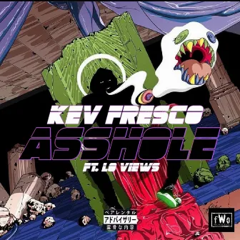 Asshole by Kev Fresco