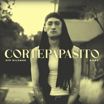 Cortepapasito by Dip Silence