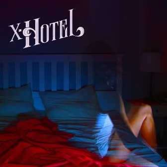 X-Hotel by Unknown Artist