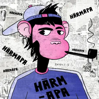 Härmapa by Mfs That Hustla