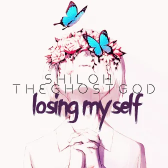 losing myself by Shiloh the Ghost God