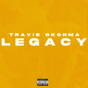 Legacy by Travi$ Okonma