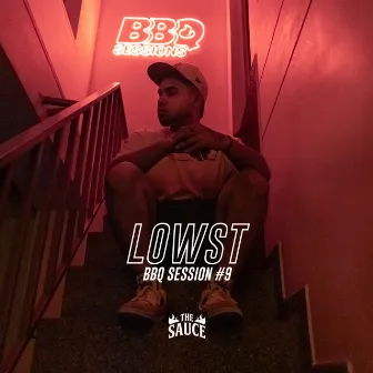 LOWST BBQ SESSION #9 by THE SAUCE