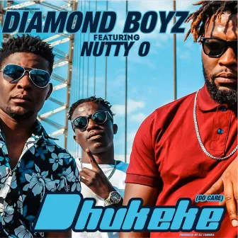 Dhukeke (Do Care) by Diamond Boyz