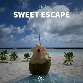 Sweet Escape by Lind