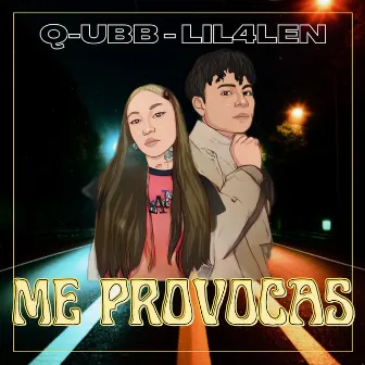 ME PROVOCAS by Q-UBB