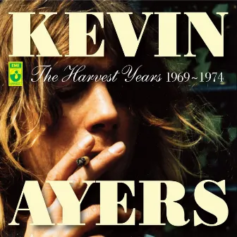 The Harvest Years 1969-1974 by Kevin Ayers