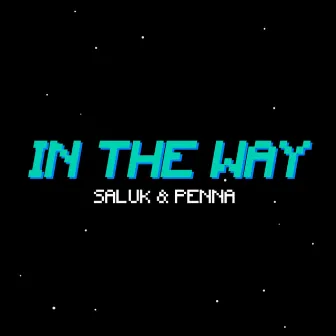 In the Way by Penna