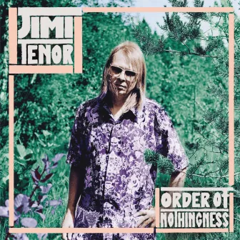 Order of Nothingness by Jimi Tenor