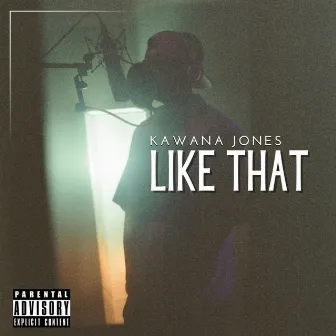 Like That by Kawana Jones