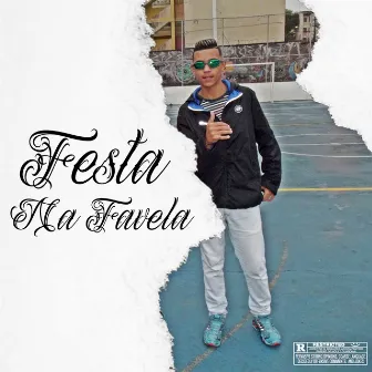 Festa na Favela by MC Phew SP