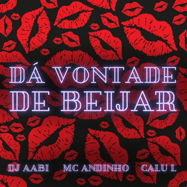 Dá Vontade de Beijar