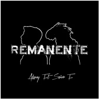 Remanente by AADONAY