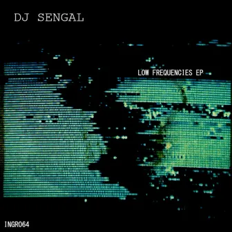 Low Frequencies EP by Dj Sengal