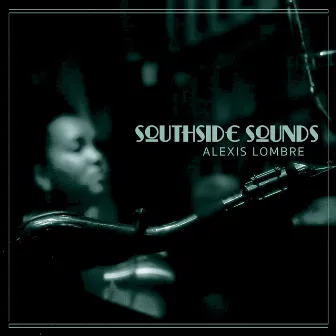 Southside Sounds by Alexis Lombre