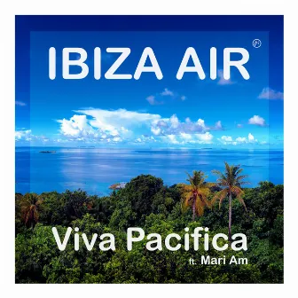 Viva Pacifica by Ibiza Air