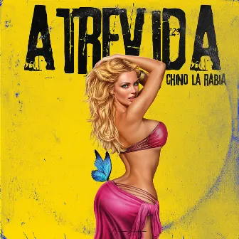 Atrevida (Ese Culo Eh Mio) by Chino la Rabia