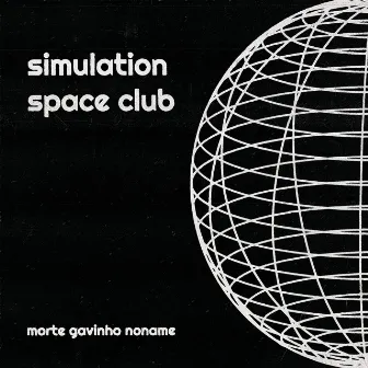 simulation /// space club by Morte