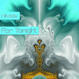 For Tonight by nives