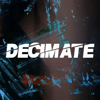 DECIMATE by Howlings