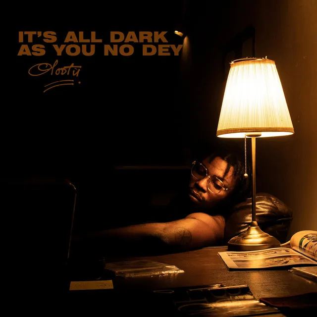 IT'S ALL DARK AS YOU NO DEY