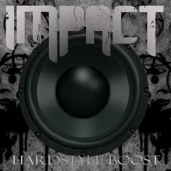 Hardstyle Boost by Impact