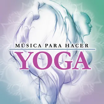 Música para Hacer Yoga by Victor y Pablo Escalona