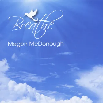 Breathe by Megon McDonough